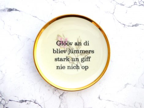 Wandteller Glööv an di Typo Herr Fuchs mini 10cm gold plattdeutsch Blumen